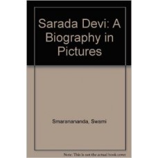 Sarada Devi: A Biography in Pictures