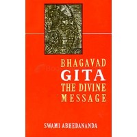 Bhagavad Gita The Divine Message - Part 2