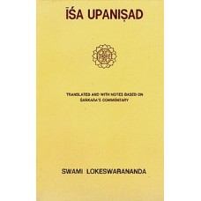 Isha Upanishad By Swami Lokeswarananda