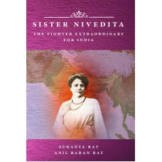Sister Nivedita-The Fighter Extraordinary for India