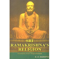 Sri Ramakrishna's Religion by Prof. R. K. Dasgupta