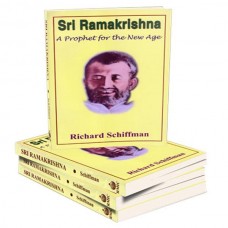 Sri Ramakrishna A Prophet For The New Age