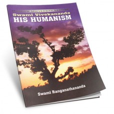 Swami Vivekananda His Humanism