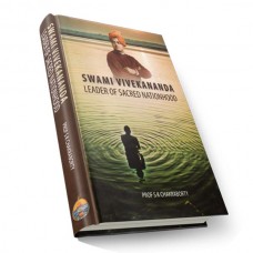 Swami Vivekananda – Leader of Sacred Nationhood