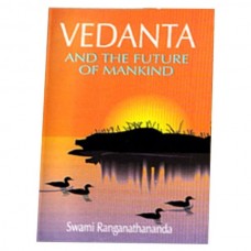 Vedanta And Future of Mankind 