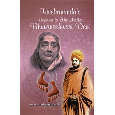 Vivekananda's Devotion to his mother Bhuvaneshwari Devi