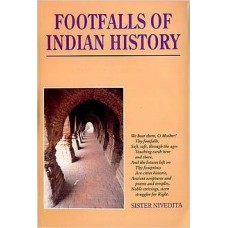 Footfalls of Indian History by Sister Nivedita