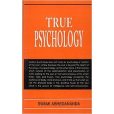 True Psychology [Hardcover] by Swami Abhedananda