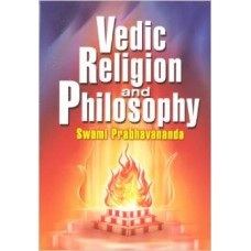 Vedic Religion and Philosophy (Paperback) by Swami Prabhavananda