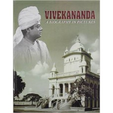 Vivekananda: A Biography in Pictures (Hardcover) by Swami Smaranananda