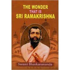 The Wonder That Is Sri Ramakrishna (Paperback ) by Akshay Kumar Sen