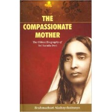 The Compassionate Mother (Hardcover) by Akshayachaitanya Brahmachari