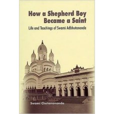 How a Shepherd Boy Became a Saint (Hardcover) by Swami Chetanananda