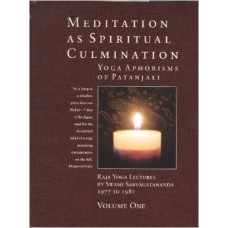 Meditation As Spiritual Culmination: The Yoga Aphorisms of Patanjali, 2-vol. set