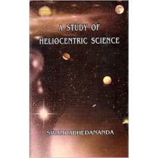 A Study of Heliocentric Science (Hardcover) by Swami Abhedananda