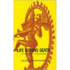 Life Beyond Death (Hardcover) by Swami Abhedananda