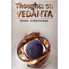 Thoughts on Vedanta (Paperback) by Swami Vivekananda