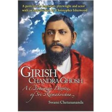 Girish Chandra Ghosh (Hardcover) by Swami Chetanananda