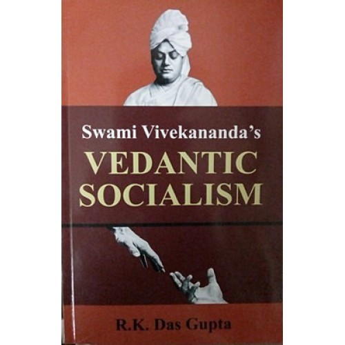 SWAMI VIVEKANANDAS VEDANTIC SOCIALISM E-