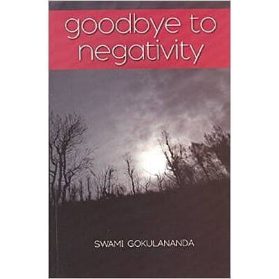 GOODBYE TO NEGATIVITY -E-100