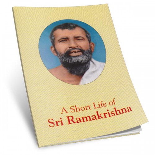 A Short Life of Sri Ramakrishna