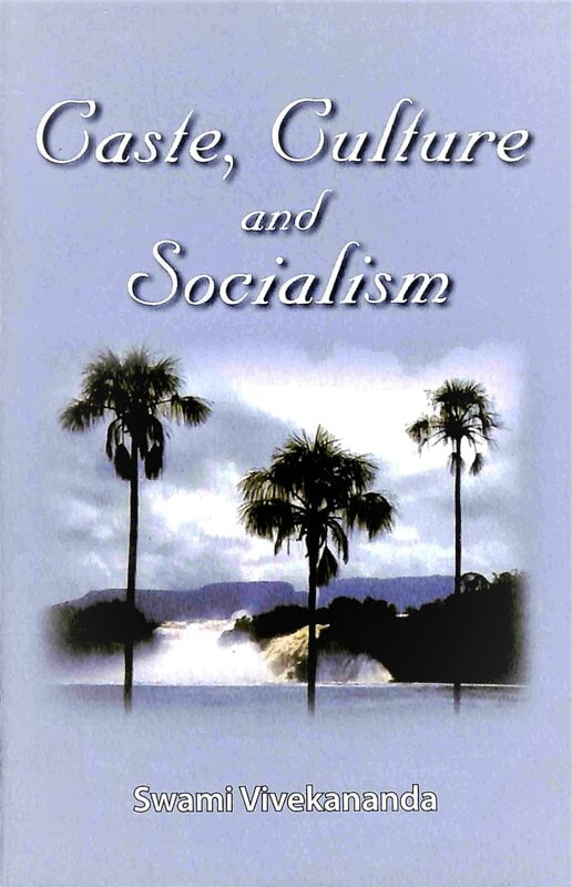 CASTE CULTURE AND SOCIALISM - E -35