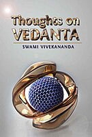 THOUGHTS ON VEDANTA -E-22