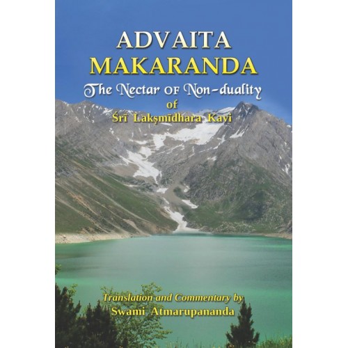 ADVAITA MAKARANDA THE NECTAR OF NON DUAL