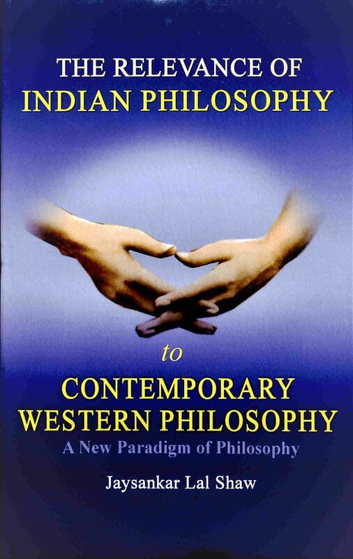 RELEVANCE OF INDIAN PHILOSOPHY  E-300