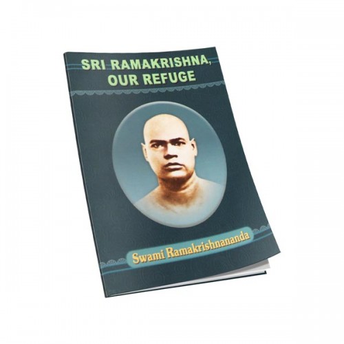 SRI RAMAKRISHNA OUR REFUGE -E-18