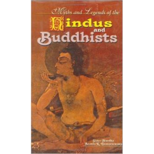 MYTHS AND LEGENDS OF THE HINDUS AND BUDD