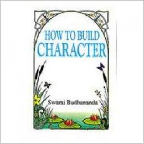 HOW TO BUILD CHARACTER -E-15