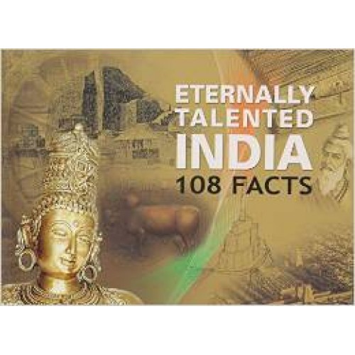 ETERNALLY TALENTED INDIA 108 FACTS E-300