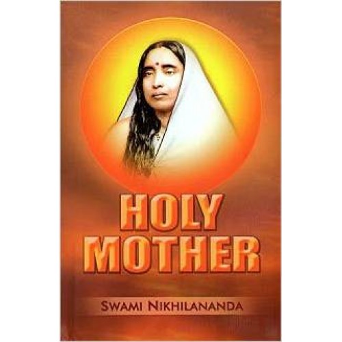 HOLY MOTHER (NIKHILANANDA) -E- 100